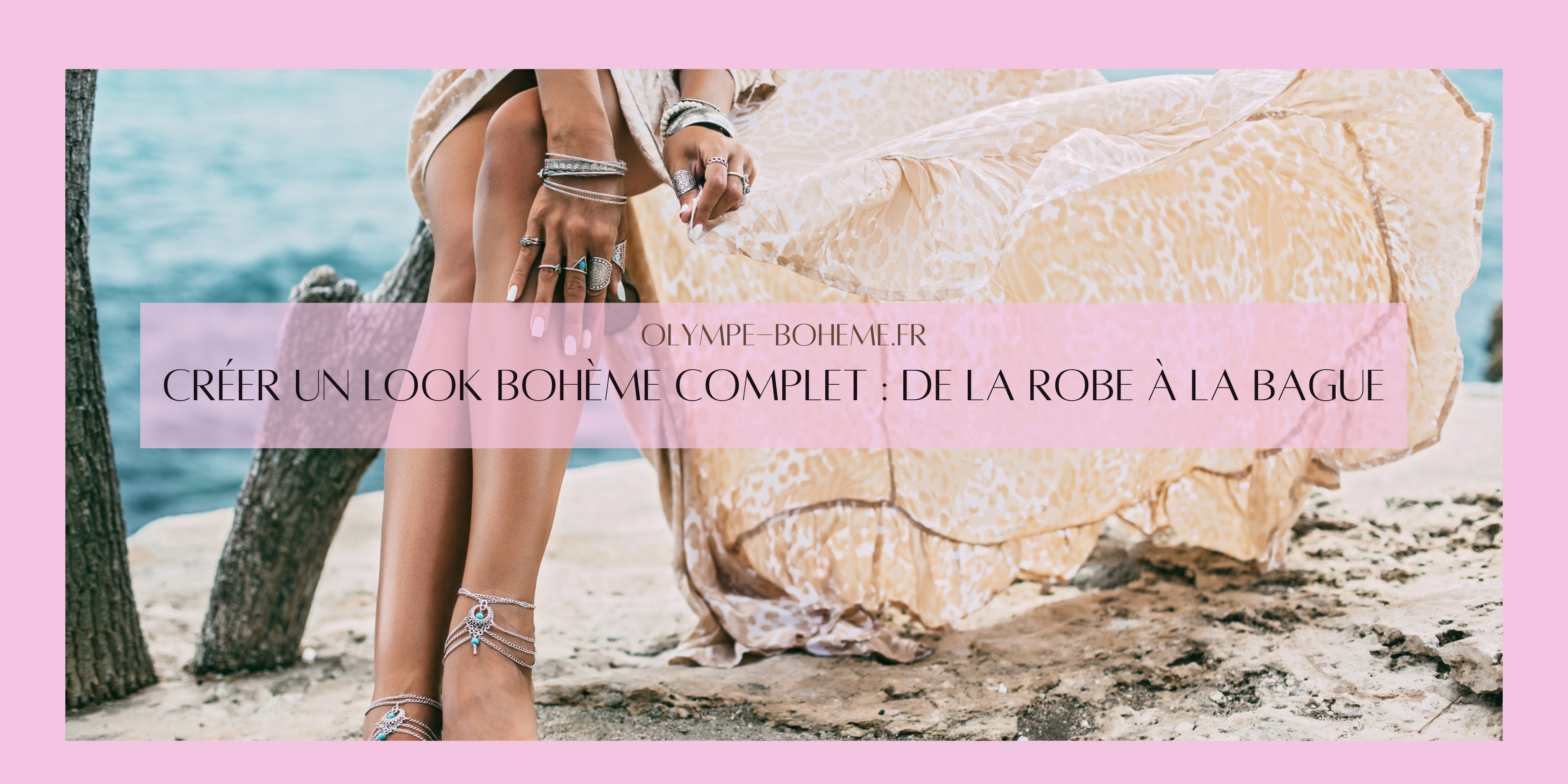 Créer un look bohème complet : de la robe à la bague