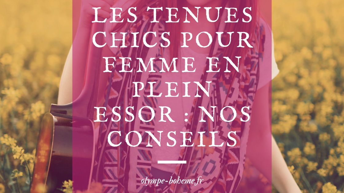 Les tenues chics pour femme en plein essor : nos conseils