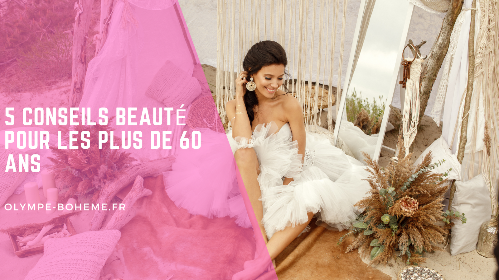 5 Conseils beauté pour les plus de 60 ans