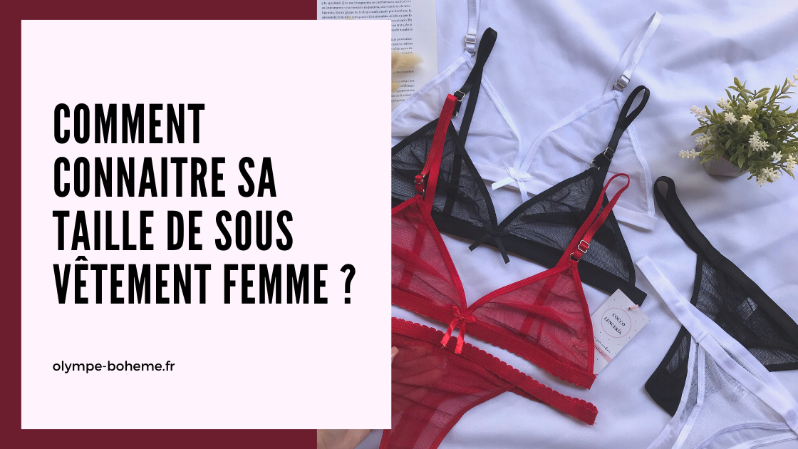 Comment connaitre sa taille de sous vetement femme Olympe Boheme