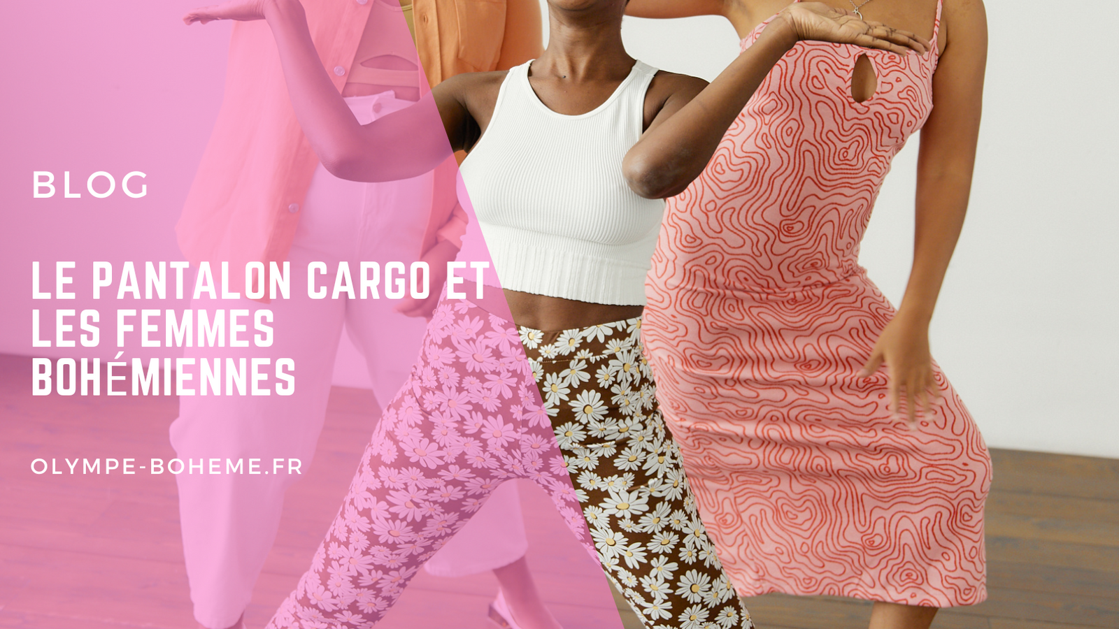 Le pantalon cargo et les femmes bohémiennes