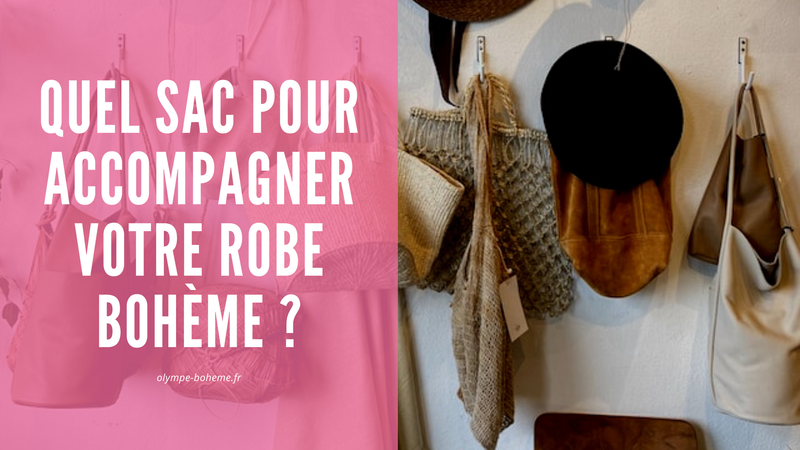 Quel sac pour accompagner votre robe bohème ?