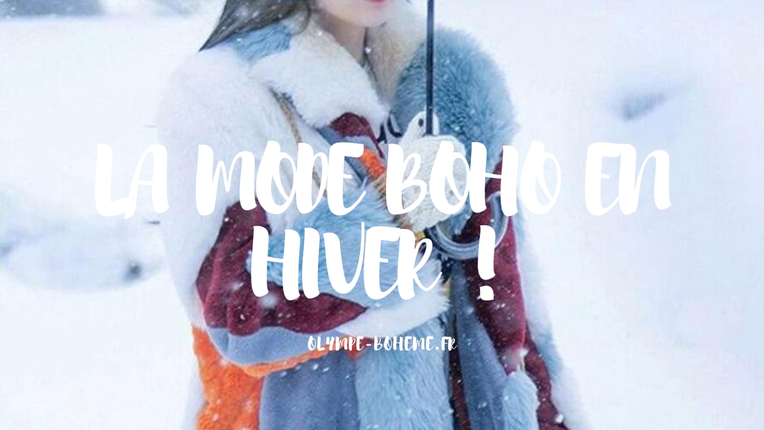 LA MODE BOHO EN HIVER!
